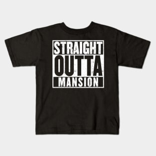 Straight Outta Mansion T-Shirt Kids T-Shirt